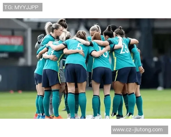 澳大利亚女足与巴西女足激战在即谁将赢得这场巅峰对决